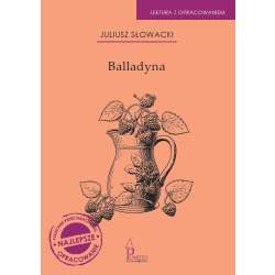 Balladyna. Lektura z opracowaniem. - 1