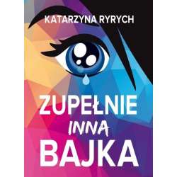 Zupełnie inna bajka - 1