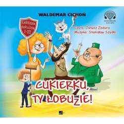 Cukierku, ty łobuzie! Audiobook