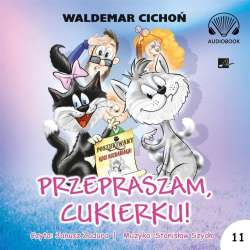 Przepraszam, Cukierku! Audiobook - 1