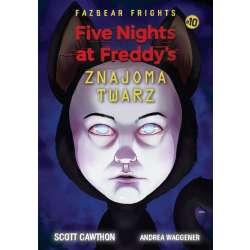 Five Nights At Freddy's T.10 Znajoma twarz