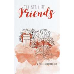 We'll still be friends - 1