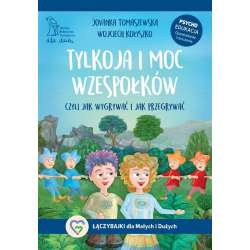 Tylkoja i moc wzespołków - 1