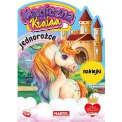 Magiczna kraina. Jednorożce z naklejkami - 1