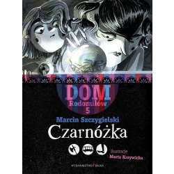 Dom Rodomiłów T.5 Czarnóżka