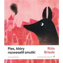 Pies, który rozweselił smutki