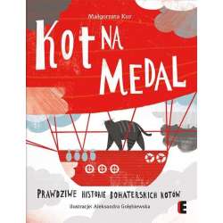 Kot na medal. Prawdziwe historie bohaterskich...