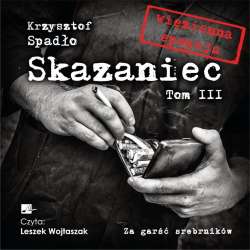 Skazaniec T.3 Za garść srebrników - 1