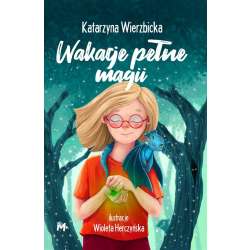 Wakacje pełne magii