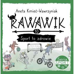 Uniwersum Rawawika T.10 Sport to zdrowie