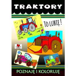 Traktory. To lubię! Poznaję i koloruję - 1
