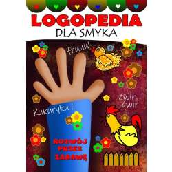 Logopedia dla smyka. Rozwój przez zabawę