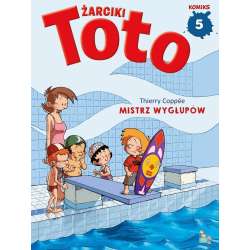 Żarciki Toto T.5 Mistrz wygłupów