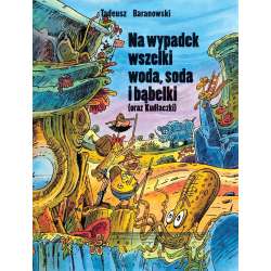 Na wypadek wszelki woda, soda i bąbelki