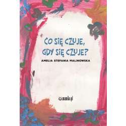 Co się czuje, gdy się czuje?