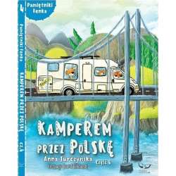 Pamiętnik Fenka. Kamperem przez Polskę cz.4