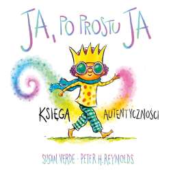 Ja. Uważność i emocje. Ja, po prostu ja