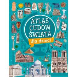 Atlas cudów świata dla dzieci - 1