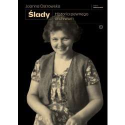 Ślady. Historia pewnego archiwum
