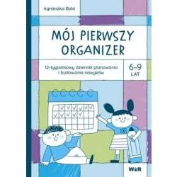 Mój pierwszy organizer. 6-9 lat. 12-tygodniowy