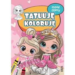 Tatuuję - koloruję. Małe damy