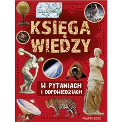 Księga wiedzy w pytaniach i odpowiedziach
