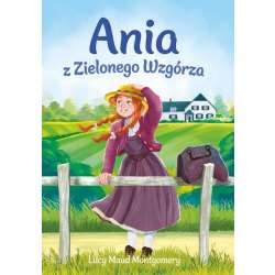 Nowa klasyka bez opracowania. Ania z Zielonego..