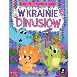 Opowieści z bajkowej doliny. W krainie dinusiów