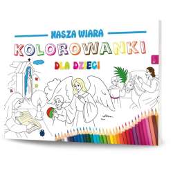 Nasza wiara. Kolorowanki dla dzieci