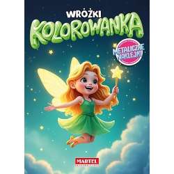 Kolorowanka. Wróżki z naklejkami metalicznymi