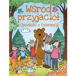 Wśród przyjaciół. Opowieści o tolerancji