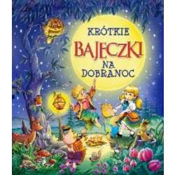 Krótkie bajeczki na dobranoc - 1