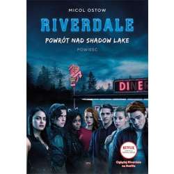 Riverdale T.2 Powrót nad Shadow Lake