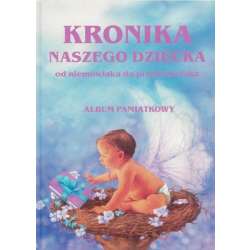 Kronika naszego dziecka - 1