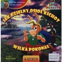 Jak dzielny osioł Kichot wilka pokonał +CD - 1