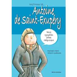 Nazywam się... Antoine De Saint-Exupery - 1