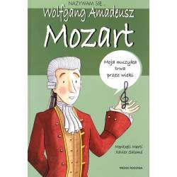 Nazywam się... Wolfgang Amadeusz Mozart - 1