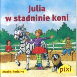 Pixi 3 - Julia w stadninie koni Media Rodzina - 1