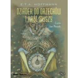 Dziadek do orzechów i król myszy Audiobook