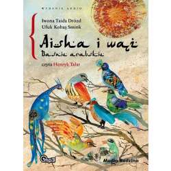 Baśnie arabskie. Aisha i wąż. Audiobook - 1
