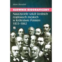 Sł. Biograficzny nauczyciele szkół średnich... - 1