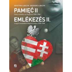 Pamięć II. Polscy uchodźcy na Węgrzech - 1