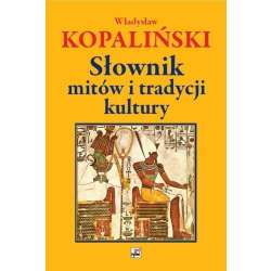 Słownik mitów i tradycji kultury - 1