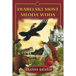 Baśnie. Diabelski most. Młoda woda - Skrzat