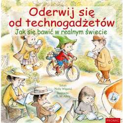 Oderwij się od technogadżetów. Jak się bawić...