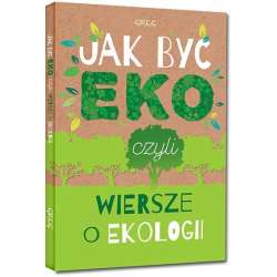 Jak być eko, czyli wiersze o ekologii TW GREG