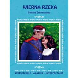 Streszczenia - Wierna Rzeka LITERAT