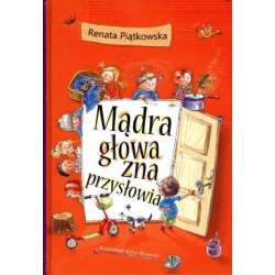 Mądra głowa zna przysłowia - 1