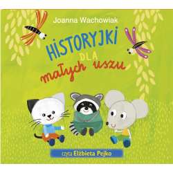 Historyjki dla małych uszu audiobook - 1