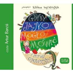 Gdyby jajko mogło mówić i inne opowieści audiobook - 1